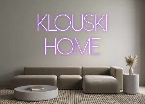 Custom Neon: Klouski Home - Le Néon Normand