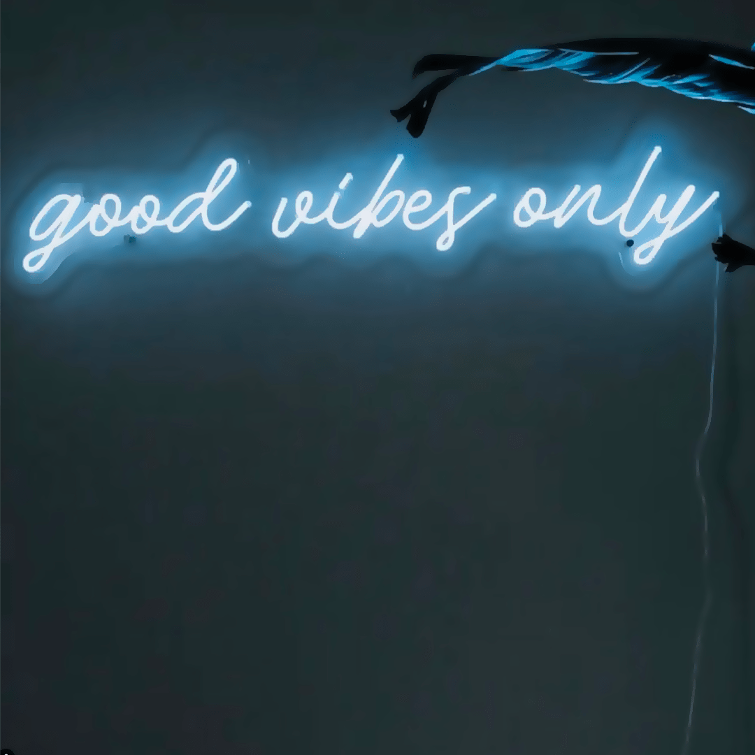 Good vibes only - Le Néon Normand